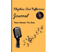 Rhythms And Reflection - Notes Between The Lines: The Soundtrack of Thought