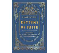 Rhythms of Faith: A Devotional Pilgrimage Through the Church Year