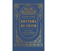 Rhythms of Faith: A Devotional Pilgrimage Through the Church Year