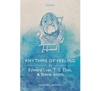 Rhythms of Feeling in Edward Lear, T. S. Eliot, and Stevie Smith