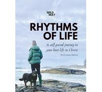 Rhythms of Life Spiritual Formation Course: A Self-Paced Journey to Your Best Life in Christ