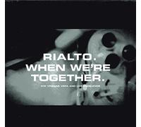 Rialto - When We're Together / Vinegar Vera / Los Angelnos