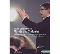 Rias Kammerchor - Bach - Motets and Sinfonias (RIAS Kammerchor/AAM Berlin/Rademann)