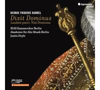Rias Kammerchor - George Frideric Handel: Dixit Dominus/Laudate Pueri/Nisi Dominus