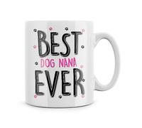 Rib ticklerz - Best Dog Nana Ever Mug Gift for Dog Nana Mother's Day Present Dog Nana Birthday Gifts from The Dog Mug Dog Mum Pup Puppy Dog Owner 10oz Ceramic - MG527