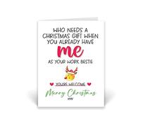 Rib ticklerz - Colleague Christmas Card - Funny Card For Work Friend - Who Needs A Christmas Xmas Gift When You Already Have Me As Your Work Bestie - Friend - CD437
