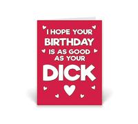Rib ticklerz - Funny Birthday Card - For Husband Boyfriend - I Hope Your Birthday Is As Good As Your Dick - Funny Rude Cards - Gay Same Sex Cards Banter - CD130