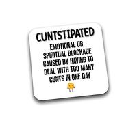 Rib Ticklerz - Funny Coaster - Cuntstipated C*nt Joke Coaster - Funny Adult Birthday Profanity Gift - Birthday Stocking Filler - Secret Santa Gift Banter - DC113