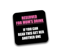 Rib Ticklerz - Funny Coaster For Mum Present Reserved for Mum's Drink If You Can Read This Get Her Another One Mum Birthday Christmas - DC237