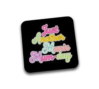 Rib Ticklerz - Funny Coaster Just Another Manic Mum Day Mum Birthday Present Novelty Joke Tea Cup Coffee Coaster Gifts For Mum Christmas - DC334