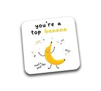 Rib Ticklerz - Funny Coaster You're A Top Banana Colleague Friend Well Done Leaving Gift Congratulations Proud Of You Passed Exam You Did It You're Amazing - DC152
