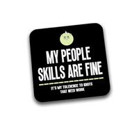 Rib Ticklerz - Funny Coasters My People Skills Are Fine It's My Tolerence To Idiots That Need Work Novelty Secret Santa Coffee Tea Drink Christmas Birthday - DC369