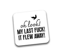 Rib Ticklerz - Funny Drink Mug Coaster Oh Look My Last Fuck It flew Away Work Colleague Best Friend Joke Gifts Work Present Birthday Secret Santa Gifts Cup - DC253