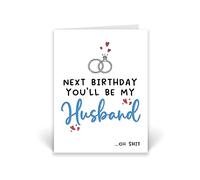 Rib ticklerz - Funny Fiance Birthday Card Next Birthday You'll Be My Husband Oh Shit Fiancé Happy Birthday Card Future Husband Card For Him Hubby To Be Fun - CD584