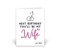Rib ticklerz - Funny Fiancé Birthday Card Next Birthday You'll Be My Wife Oh Shit Fiance Happy Birthday Card Future Wife Card For Her Wifey To Be Banter - CD585