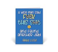 Rib ticklerz - Funny Leaving Card For Colleague - A Wise Man Said F*ck This Shit And Found Another Job Good Luck - Work Office Banter - New Job Card - Bye - CD44