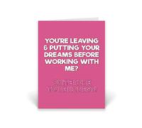 Rib ticklerz - Funny Leaving Card For Colleague - New Job Congratulations Card - Good Luck Cards - Putting Your Dreams Before Working With Me - Coworker - CD7