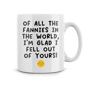 Rib ticklerz - Funny Mug Novelty Gift for Mum Mother's Day Present Birthday Christmas Jokes of All The Fannies in The World I'm Glad I Fell Out of Yours - MG267