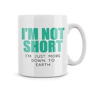 Rib ticklerz - Funny Mugs I'm Not Short I'm Just More Down to Earth Novelty Joke Gifts Small People Friends Colleague Secret Santa Christmas Birthday Mug - MG457