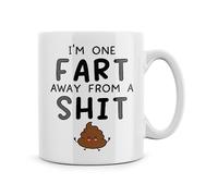 Rib ticklerz - Funny Mugs I'm One Fart Away from A Shit Mug Funny Humour Novelty Work Cup Coffee Tea Mug Comical Gift for Her Him Pun Gift Office Boyfriend - MG252