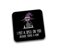 Rib Ticklerz - Funny Rude Coaster Gift For Colleague Friends Work Bestie Joke Novelty Gifts Halloween Present Autumn I Put A Spell On you because You're A Cunt - DC229