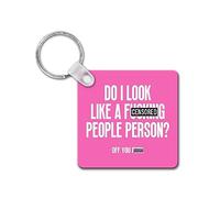 Rib ticklerz - Funny Rude Swear Keyring Do I Look Like A Fucking People Person Off You F*ck Novelty Joke Gifts Best Friend Colleague Secret Santa Bestie - SKR70