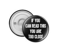 Rib Ticklerz - Funny Social Distancing Badge If You Can Read This You Are Too Close Badge Social Anxiety Pin Badge Novelty Badge Introvert Joke Pin Badge - BA56