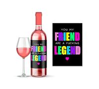 Rib Ticklerz - Funny Wine Bottle Label Sticker You My Friend are A F*cking Legend Best Friend Thank You Colleague Friendship Gift Well Done Congratulations - WLS102
