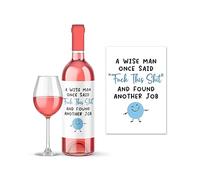 Rib Ticklerz - Funny Wine Label Leaving Work Gifts New Job Present Congrats Farewell Bye Coworker Wise Man Once Said F*ck This Shit Found Another Job Jokes - WLS72