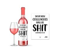 Rib Ticklerz - Funny Wine Label Leaving Work Gifts Wine Bottle Label Leaving Work Gift Colleague New Job Present Office Banter New Colleagues Will Be Shit - WLS51