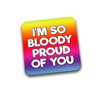 Rib Ticklerz - I'm So Bloody Proud Of You Coaster - Well Done Gift - Graduation Gifts - Passed Exams - Leaving College - Student - Son Daughter Best Friend - DC75