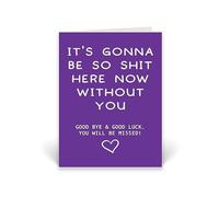 Rib ticklerz - Leaving Card For Colleague Manager Gonna Be Shit Here Without You Good Luck You Will Be Missed New Job Card Greeting Cards Congratulations - CD840