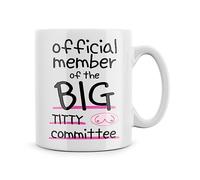 Rib ticklerz - Official Member of The Big Titty Committee Mug Funny Boob Job Mug Gift for Best Friend Sister Partner New Boobs Boobies Cheeky Banter Cups - MG572