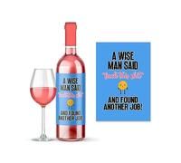 Rib Ticklerz - Wine Label Sticker Wise Man Found Another Job Funny Joke Banter New Job Leaving Work Funny Gift for Work Friend Colleague Congratulations - WLS96