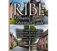 Ribe Romantic Adventure Guide 2025-2026