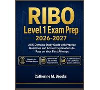 RIBO Level 1 Exam Prep 2026-2027: All 5 Domains Study Guide with Practice Questions and Answer Explanations to Pass on Your First Attempt