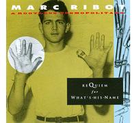 Ribot, Marc - Requiem For What's His Name