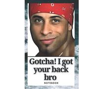 Ricardo Milos Cheer Up Notebook: Gotcha! I got your back bro.