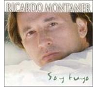 Ricardo Montaner - Soy Tuyo - Mis Mas Grandes Exitos