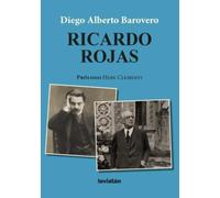 Ricardo Rojas: de las letras a la política
