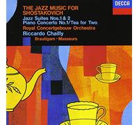 Riccardo Chailly (conductor), Royal Concertgebouw Orchestra - Shostakovich: Jazz Suite 1 & 2
