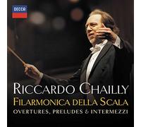 Riccardo Chailly Filarmonica della Scala - La Scala: Overtures, Preludes & Intermezzi