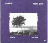 Riccardo Del Fra & Ann Ebrel - Voulouz Loar: Velluto Dit Luna