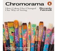Riccardo Falcinelli Chromorama : How Colour Changed Our Way of Seeing Paperback Book Riccardo Falcinelli Multicolor