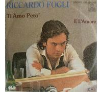Riccardo Fogli - Ti Amo Pero' / E L'Amore - Ariola - 102 654