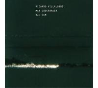 Riccardo Villalobos & Max Loderbauer Re: ECM (CD) Album (US IMPORT)