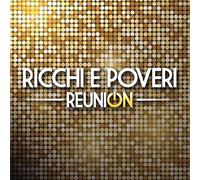 Ricchi E Poveri - Reunion