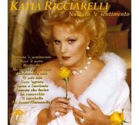 Ricciarelli, Katia - Nuttata 'e Sentimento