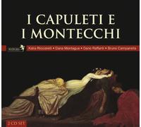 Ricciarelli/Montague/Raffanti - Bellini: I Capuleti E I Montec