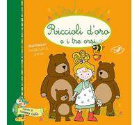 Riccioli d'oro e i tre orsi